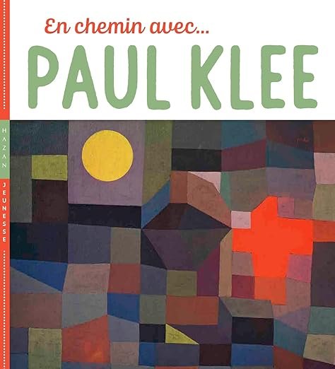 En chemin avec Paul Klee Relié – Illustré, 19 octobre 2022 de Didier Baraud (Auteur), Christian Demilly (Auteur)